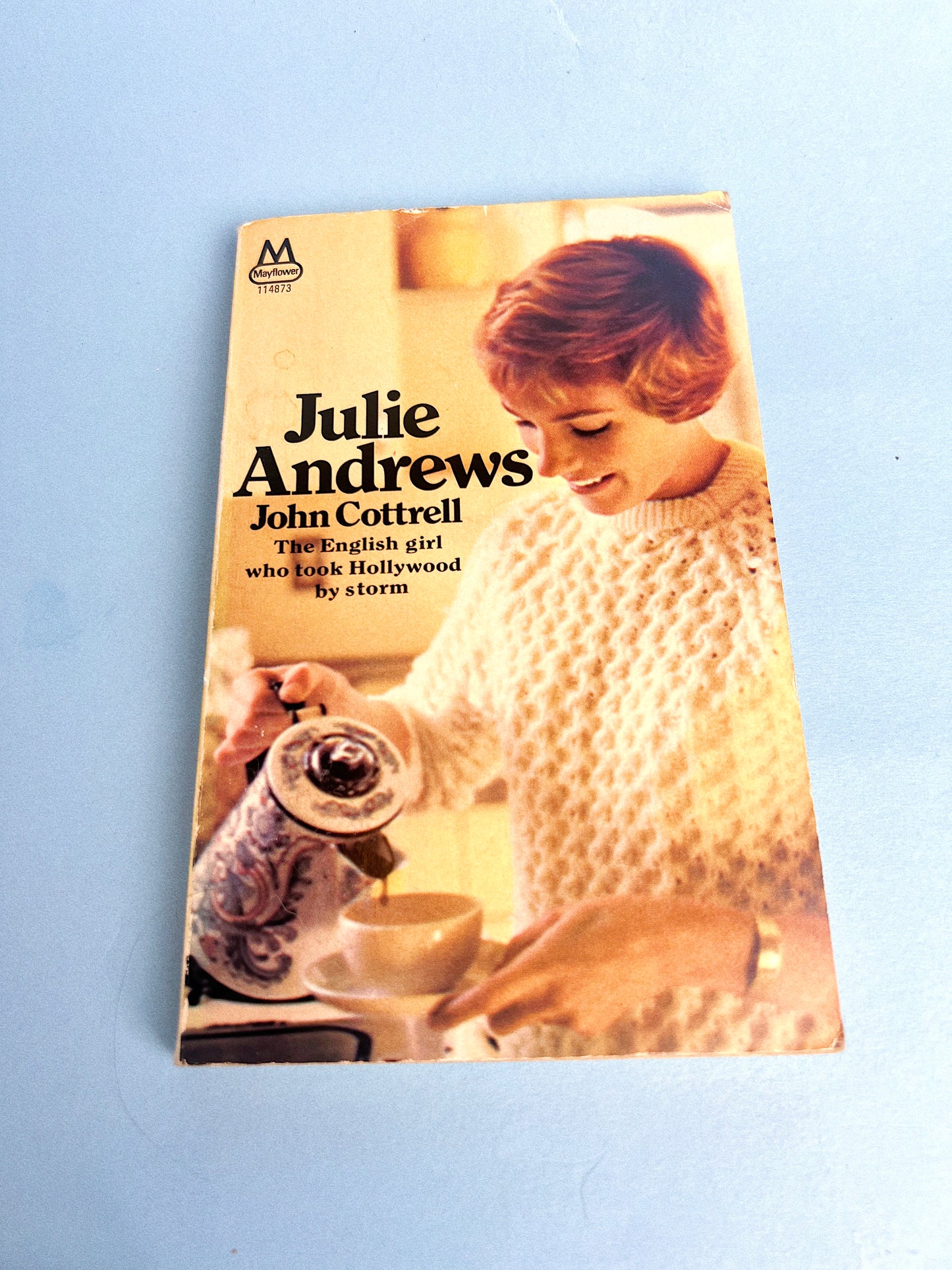 Julie Andrews by John Cottrell | The English girl who took Hollywood by Storm