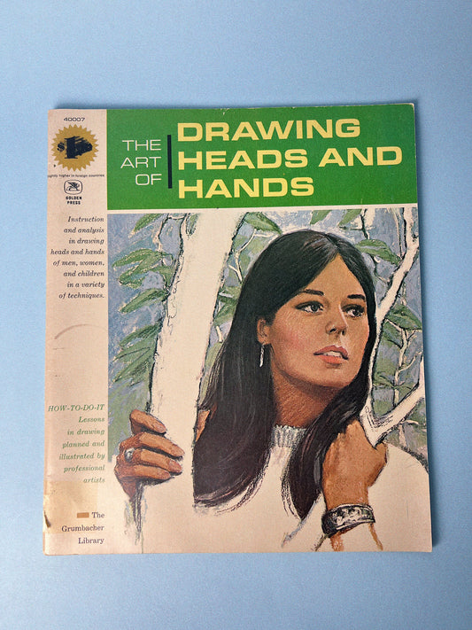 Vintage The Art of Drawing Heads + Hands from The Grumbacher Library Series