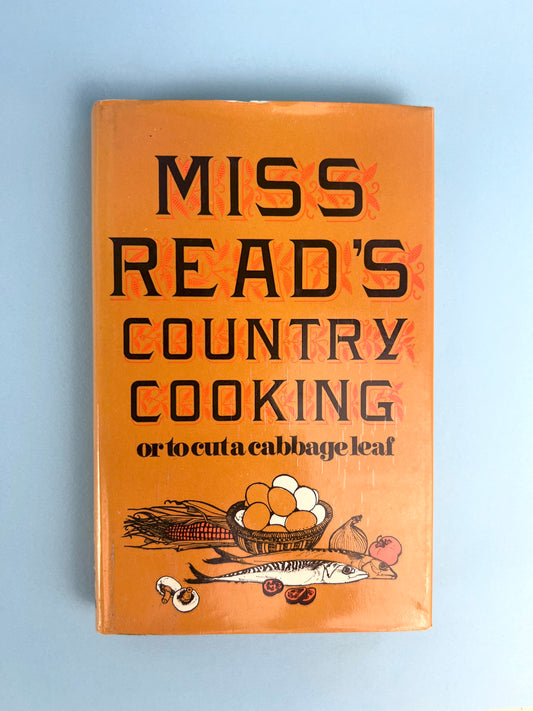 Vintage Miss Read's Country Cooking, Or, To Cut a Cabbage-leaf