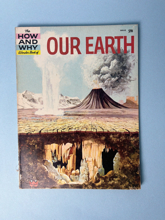 The HOW AND WHY Wonder Book of OUR EARTH
